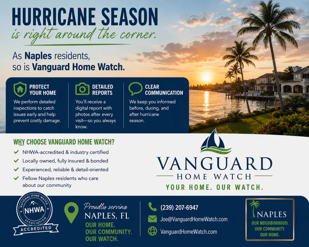 Vanguard Home Watch promotional graphic featuring a Naples, Florida waterfront sunset with palm trees and luxury homes. The design highlights hurricane season preparedness, professional home watch services, NHWA accreditation, and contact information for Naples homeowners.